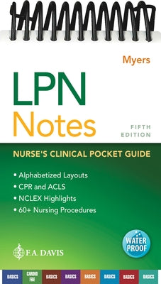 LPN Notes: Nurse's Clinical Pocket Guide by Myers, Ehren
