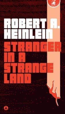 Stranger in a Strange Land by Heinlein, Robert A.