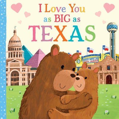 I Love You as Big as Texas by Rossner, Rose