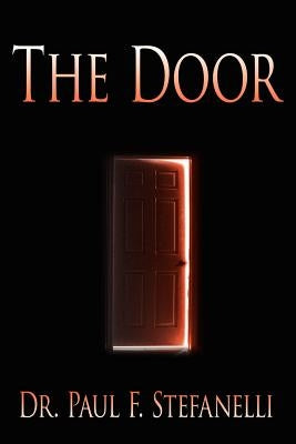 The Door by Stefanelli, Paul F.