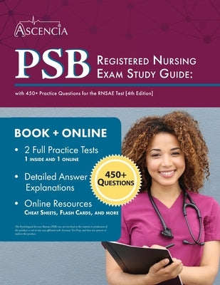 PSB Registered Nursing Exam: Study Guide with 450+ Practice Questions for the RNSAE Test [4th Edition] by Falgout
