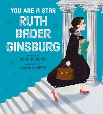 You Are a Star, Ruth Bader Ginsburg by Robbins, Dean
