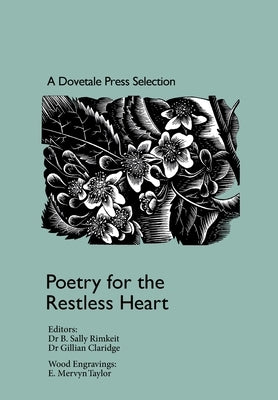 Poetry for the Restless Heart: A Dovetale Press Selection: Poetry for the Restless Heart by Rimkeit, B. Sally