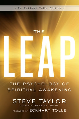 The Leap: The Psychology of Spiritual Awakening by Taylor, Steve