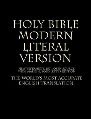 Holy Bible - Modern Literal Version by MLV Team 2021