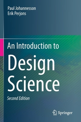 An Introduction to Design Science by Johannesson, Paul