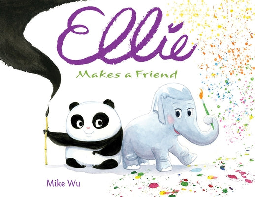 Ellie Makes a Friend by Wu, Mike