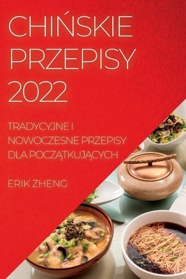 Chi&#323;skie Przepisy 2022 by Zheng, Erik