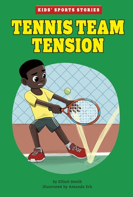 Tennis Team Tension by Erb, Amanda