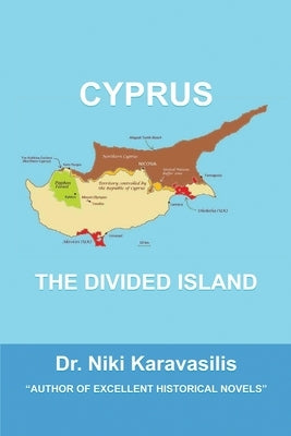 Cyprus: The Divided Island by Karavasilis, Niki