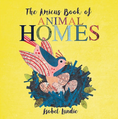 The Amicus Book of Animal Homes by Lundie, Isobel