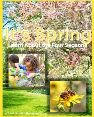 It's Spring: Learn About the Four Seasons by Company, Littlereadersbookshelf