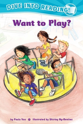 Want to Play? (Confetti Kids #2): (Dive Into Reading) by Yoo, Paula