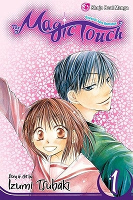 The Magic Touch, Vol. 1: Volume 1 by Tsubaki, Izumi