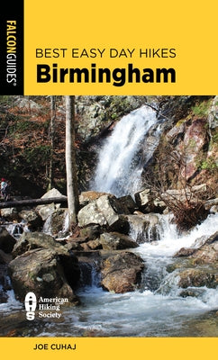 Best Easy Day Hikes Birmingham by Cuhaj, Joe