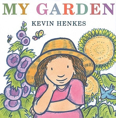 My Garden by Henkes, Kevin