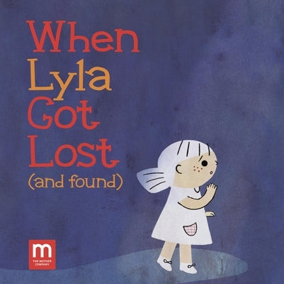When Lyla Got Lost (and Found) by Schiller, Abbie