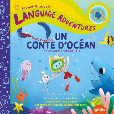 Ta-Da! Un Incroyable Conte d'Océan (an Awesome Ocean Tale, French / Français Language Edition) by Glorieux, Michelle