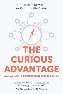 The Curious Advantage by Ashcroft, Paul