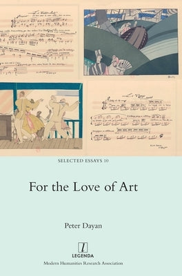 For the Love of Art by Dayan, Peter