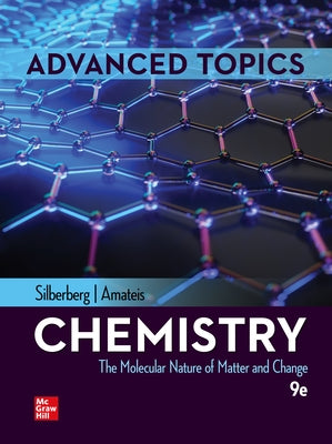 Student Solutions Manual for Silberberg Chemistry: The Molecular Nature of Matter and Change with Advanced Topics by Silberberg, Martin