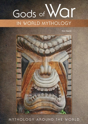 Gods of War in World Mythology by Nardo, Don