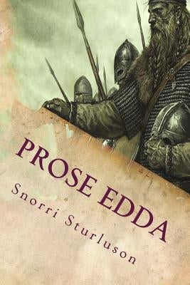 Prose Edda: Annotated by Anderson, Rasmus B.