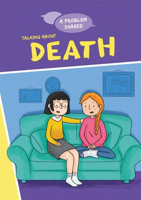 Talking about Death by Spilsbury, Louise A.