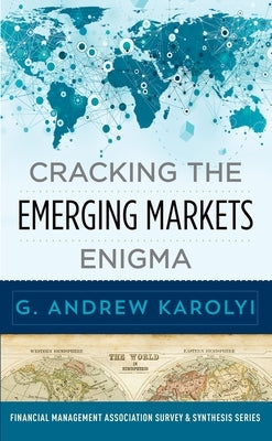 Cracking the Emerging Markets Enigma by Karolyi, G. Andrew