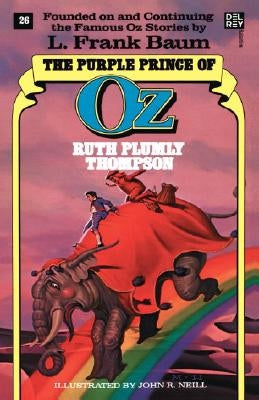 Purple Prince of Oz (the Wonderful Oz Books, No 26) by Thompson, Ruth Plumly