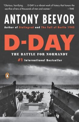 D-Day: The Battle for Normandy by Beevor, Antony