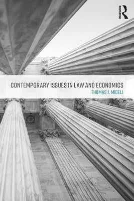 Contemporary Issues in Law and Economics by Miceli, Thomas J.