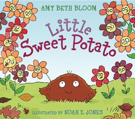 Little Sweet Potato by Bloom, Amy Beth