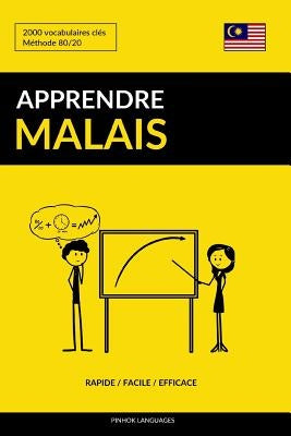 Apprendre le malais - Rapide / Facile / Efficace: 2000 vocabulaires clés by Languages, Pinhok