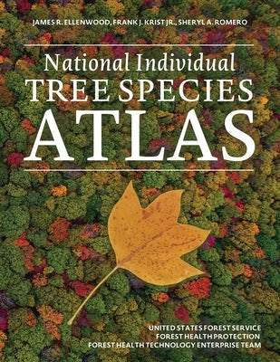 National Individual Tree Species Atlas by Ellenwood, James R.
