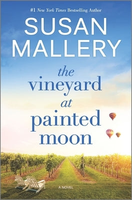 The Vineyard at Painted Moon by Mallery, Susan