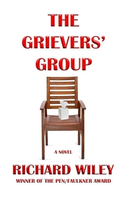 The Grievers' Group by Wiley, Richard