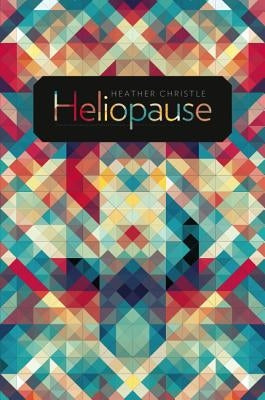 Heliopause by Christle, Heather