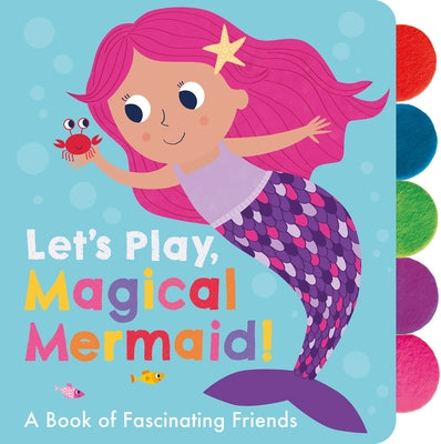 Let's Play, Magical Mermaid! by Deutsch, Georgiana