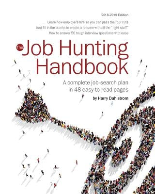 Job Hunting Handbook 2018-19: A complete job search plan in 48 easy to read pages by Dahlstrom, Harry S.