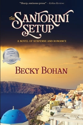 The Santorini Setup by Bohan, Becky Jean