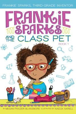 Frankie Sparks and the Class Pet by Blakemore, Megan Frazer