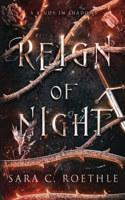 Reign of Night by Roethle, Sara C.