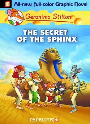 Geronimo Stilton Graphic Novels #2: The Secret of the Sphinx by Stilton, Geronimo