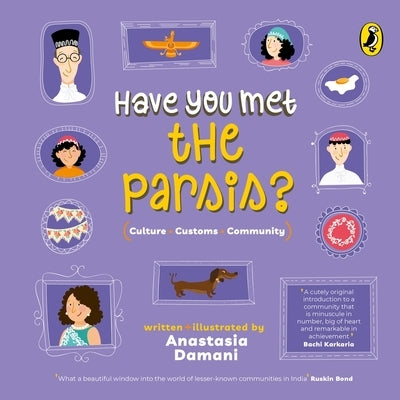 Have You Met the Parsis? (Have You Met Series) by Damani, Anastasia