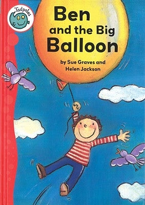 Ben and the Big Balloon by Graves, Sue
