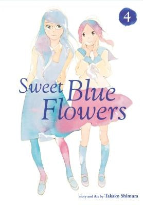 Sweet Blue Flowers, Vol. 4, 4 by Shimura, Takako