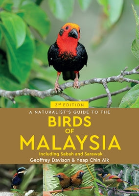 A Naturalist's Guide to the Birds of Malaysia by Davison, Geoffrey