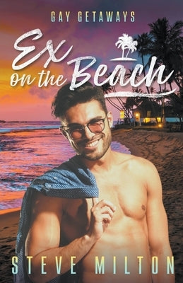 Ex on the Beach by Milton, Steve