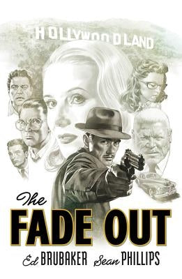 The Fade Out: The Complete Collection by Brubaker, Ed